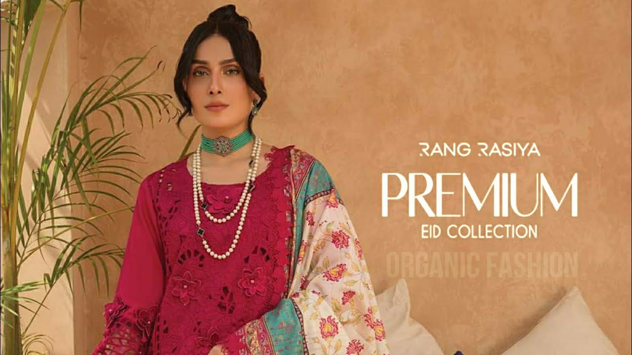 Rang Rasiya Premium Eid Collection 2023 | Rang Rasiya luxury lawn unstitched collection 2023