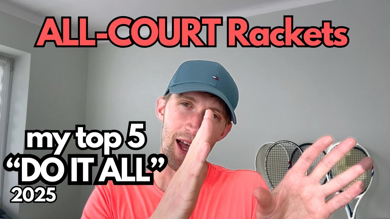 Top 5 best all-court rackets in 2025
