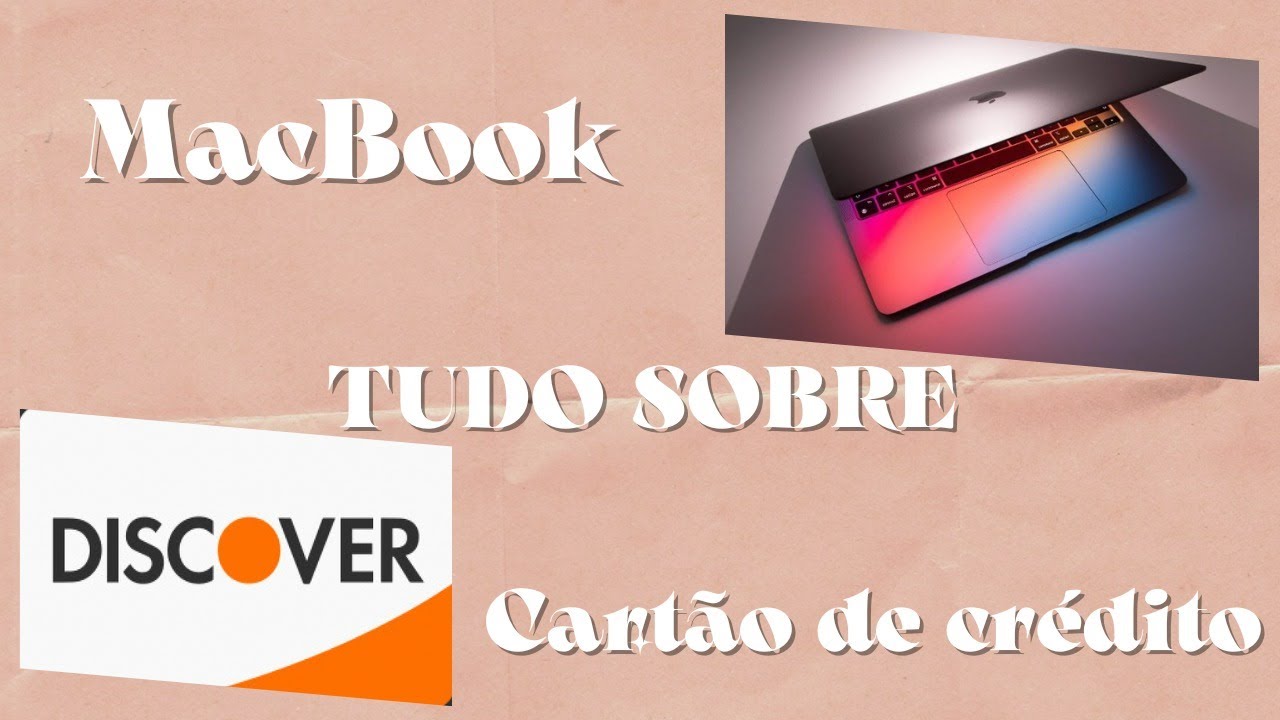 MacBook Air M1 e Cartão de crédito Discover nos Estados Unidos. | AU PAIR