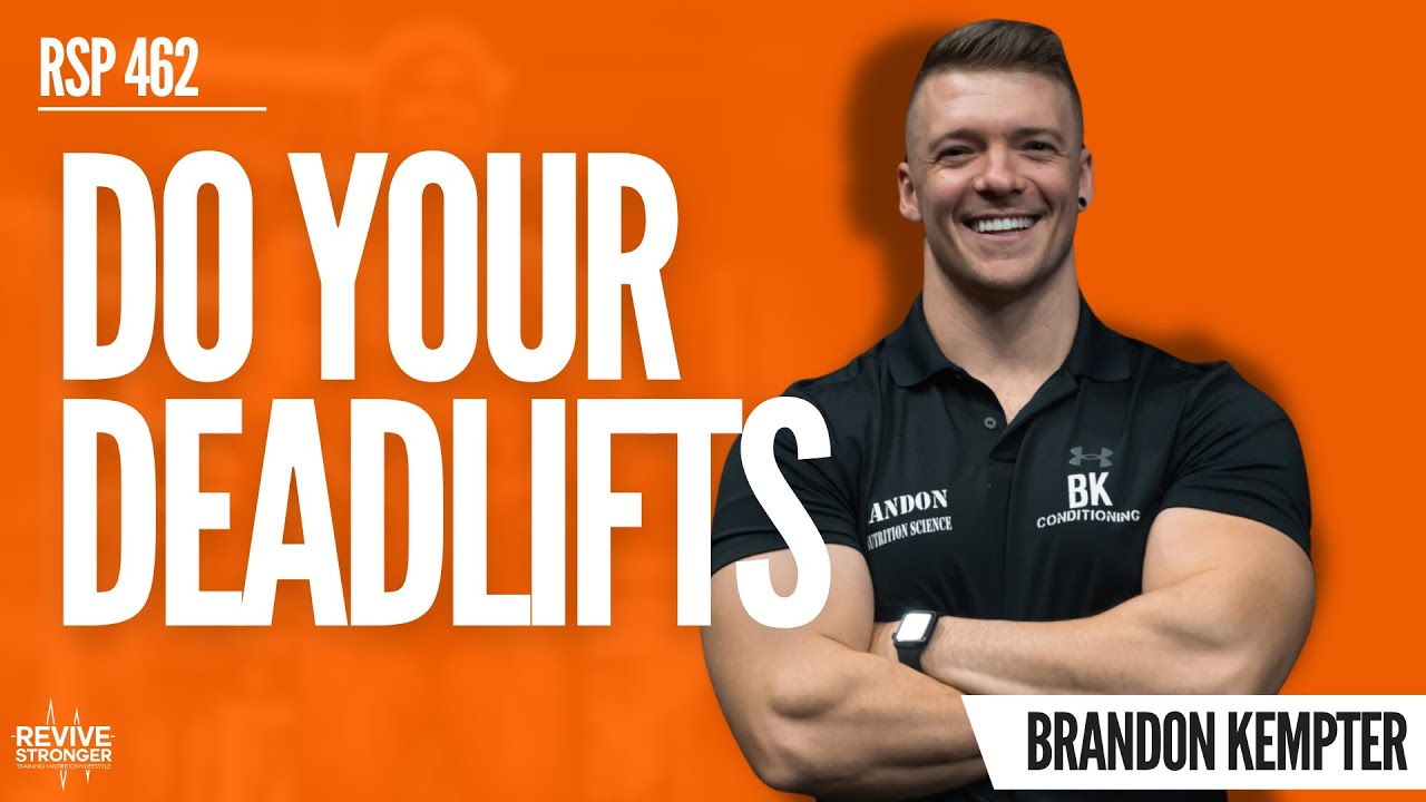 462: Why Bodybuilders Should Deadlift - Brandon Kempter