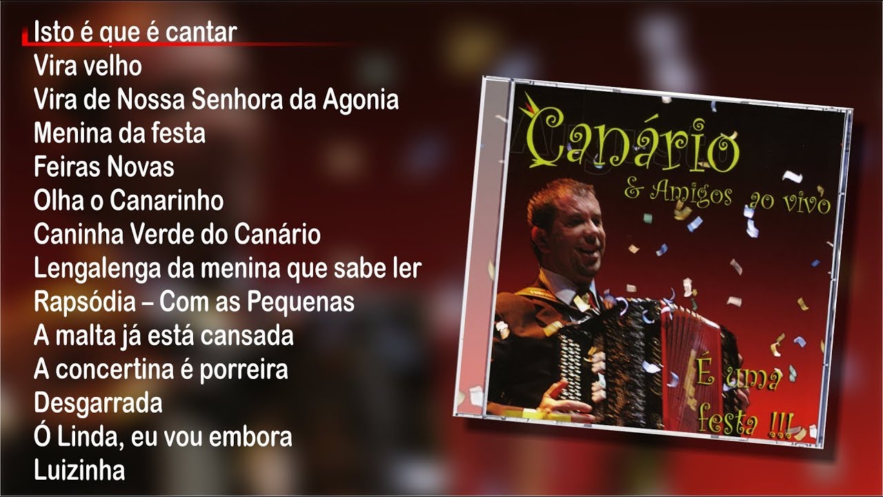Augusto Canário & Amigos - É uma festa (Full album)