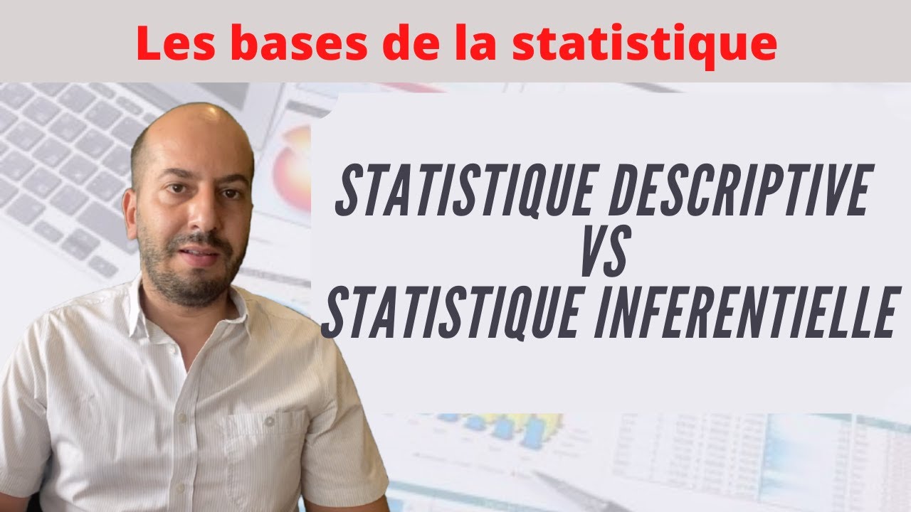 Statistiques en pratique (2): La difference entre statistique descriptive inferentielle