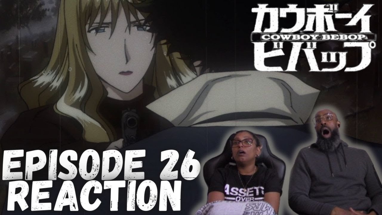 Cowboy Bebop 1x26 | 