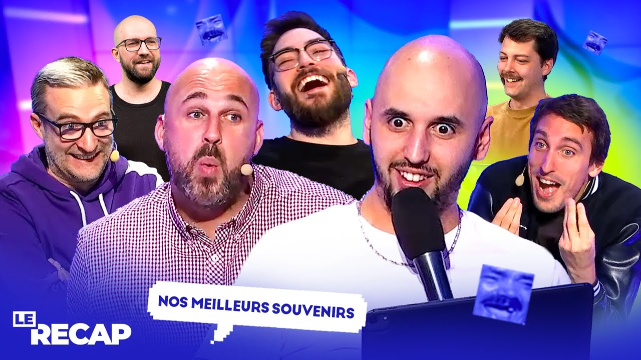 NOS MEILLEURS SOUVENIRS DE LA CHAÎNE | LE DERNIER RéCAP EVER #759