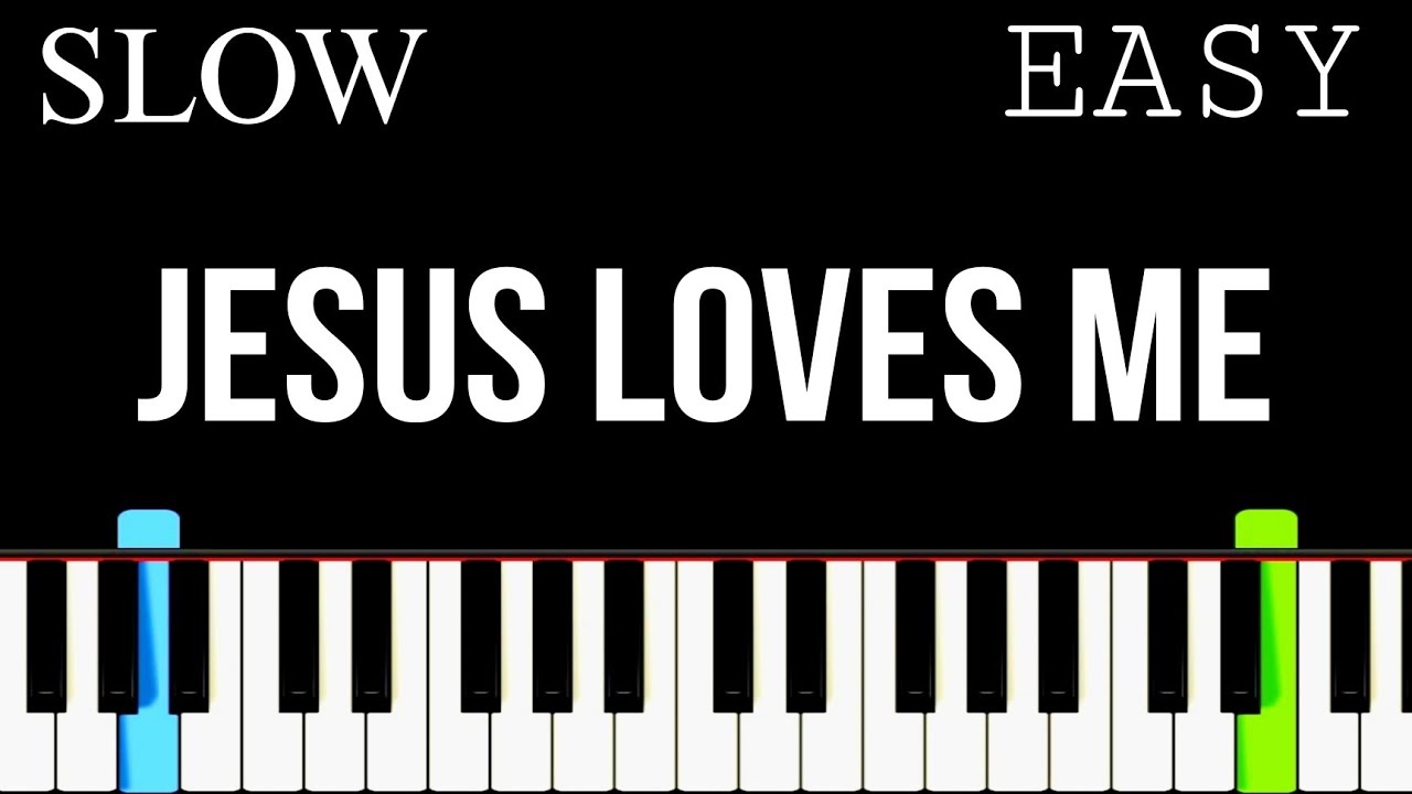 Jesus loves me | Slow Easy Piano Tutorial