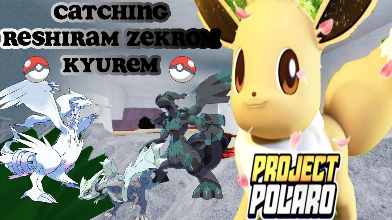 How to catch Reshiram Zekrom Kyurem Pokemon PROJECT POLARO *Game Link in Description*