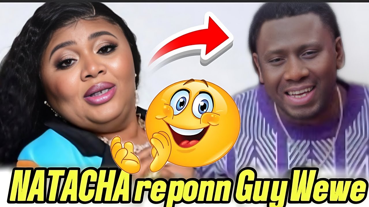 NATACHA REPONN GUY WEWE,POU SA LI DI SOU LI A,LAP MONTREL KIYÈS KI NATACHA.ZEN A PRÈS...😳😱😱