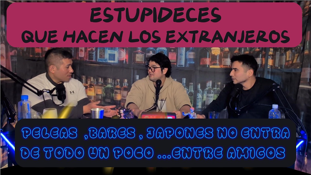 ESTUPIDECES Que Hacen Los EXTRANJEROS #podcast