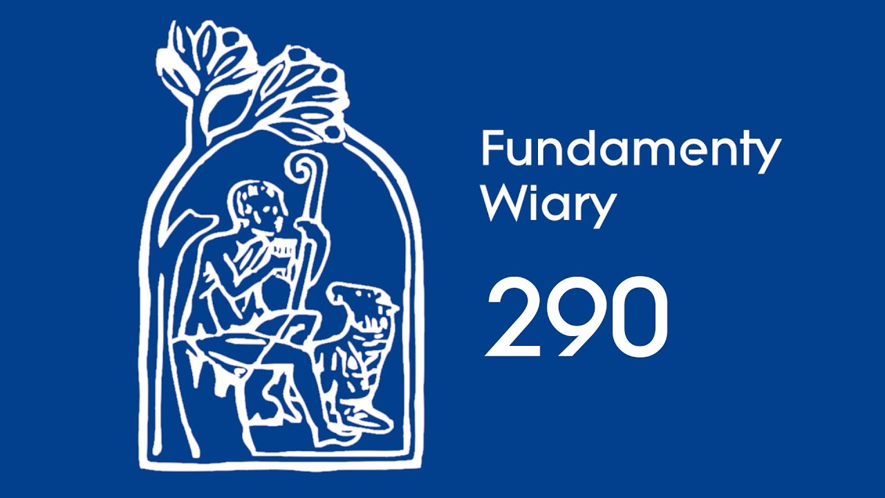 Fundamenty Wiary [290] | 17 października | 