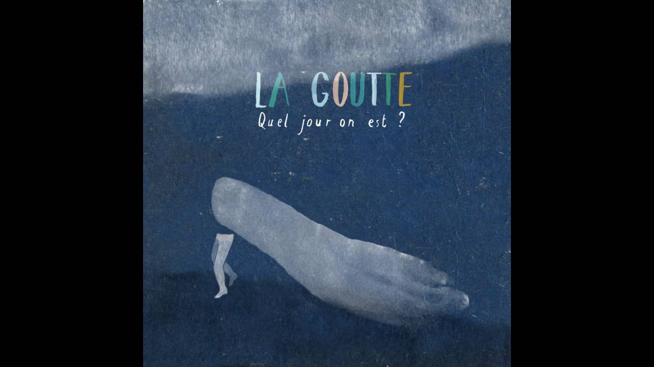La Goutte - Salut Copain
