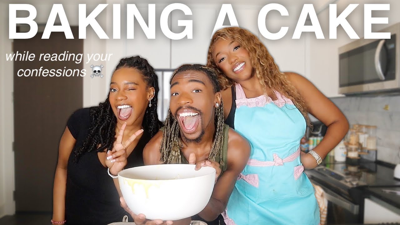 WE BAKED A CAKE & READ YOUR DESPICABLE CONFESSIONS.. ft. @courtreezy @debsmikle