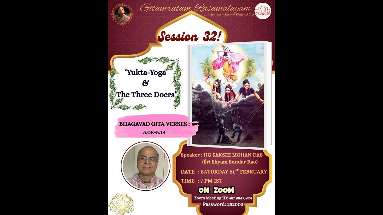 Systematic Gita -Chapter 5 v 8 - 14. ACTION IN KRISHNA CONSCIOUSNESS-Karma-Sanyasa Yoga. Session32