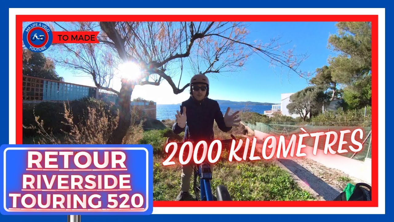 2000 kilomètres - RIVERSIDE TOURING 520 #bike