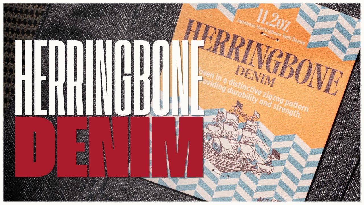 Herringbone Denim: A Timeless Weave Meeting The Robust World Of Denim