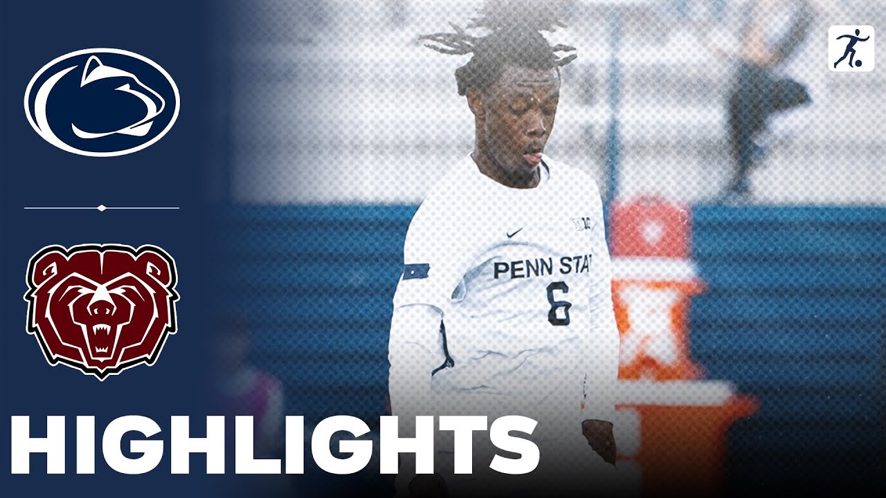 Penn State vs Missouri State | NCAA College Soccer | Highlights - September 01, 2025
