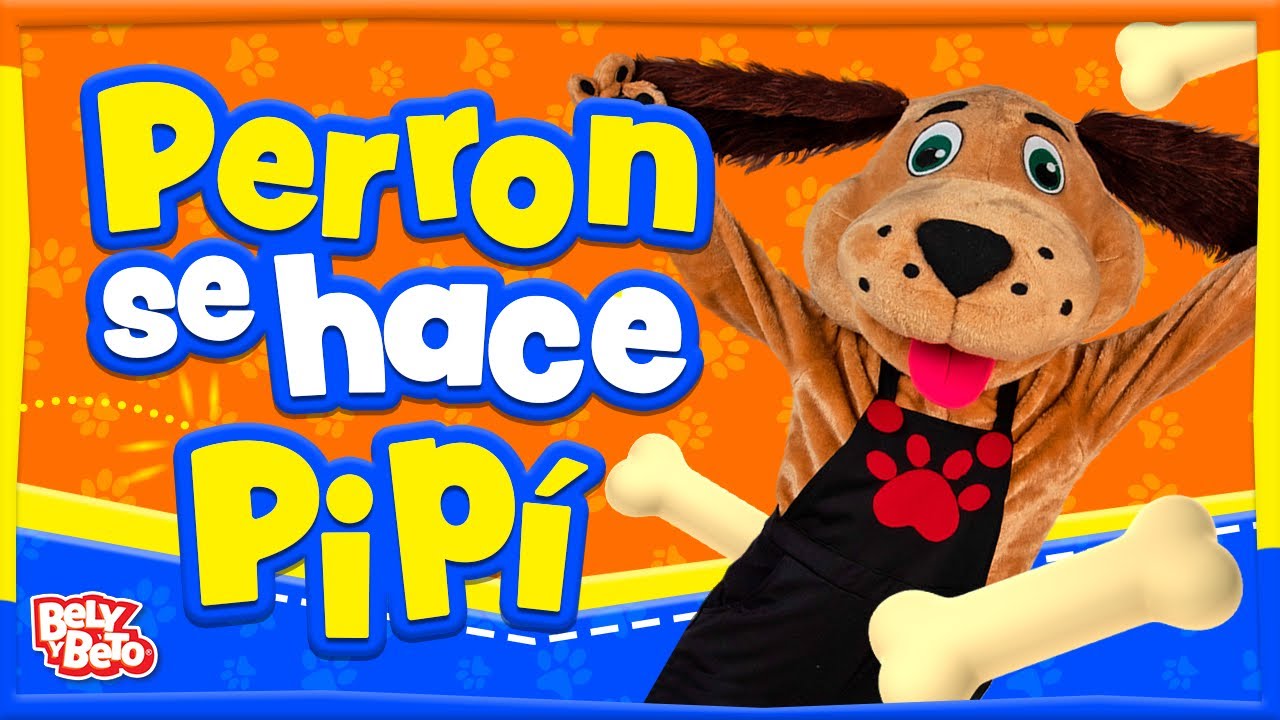Perrón se Hizo Pipí- Bely y Beto