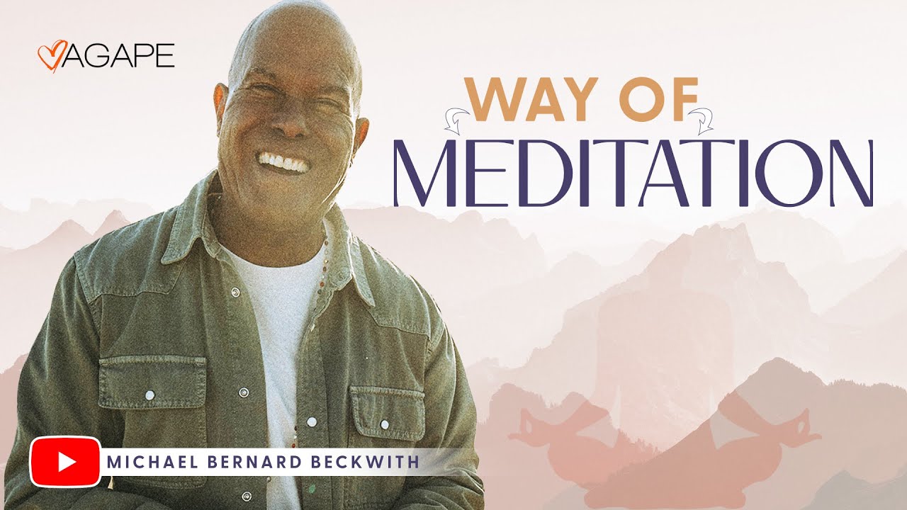 The Way of Meditation with Michael B. Beckwith 2.16.25