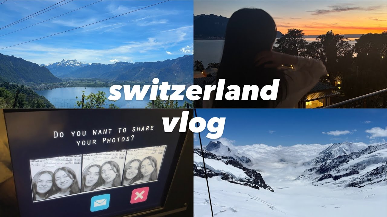 switzerland vlog
