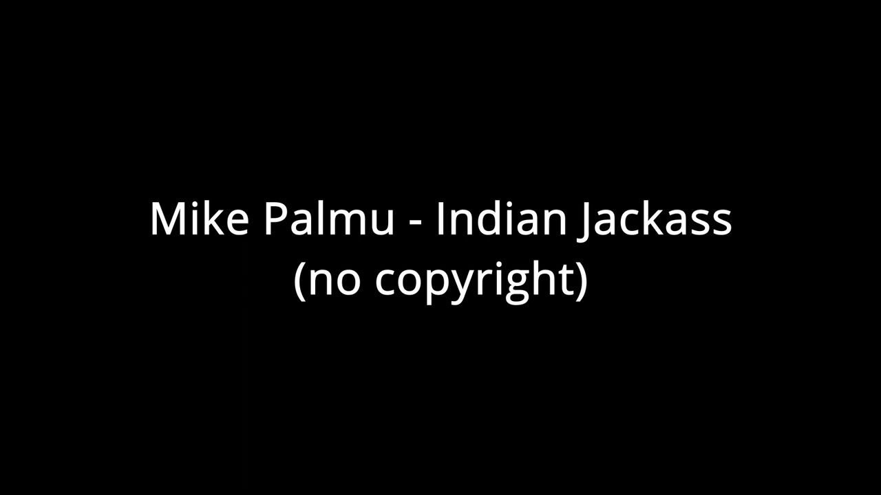Mike Palmu - Indian Jackass (FREE no copyright Music)