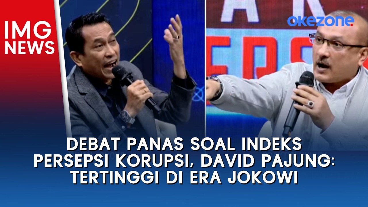 Debat Panas Soal Indeks Persepsi Korupsi, David Pajung: Tertinggi di Era Jokowi