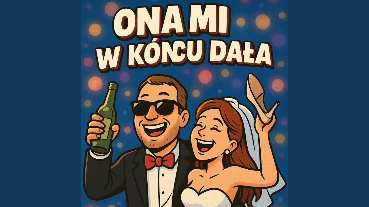 Ona Mi Wkońcu Dała