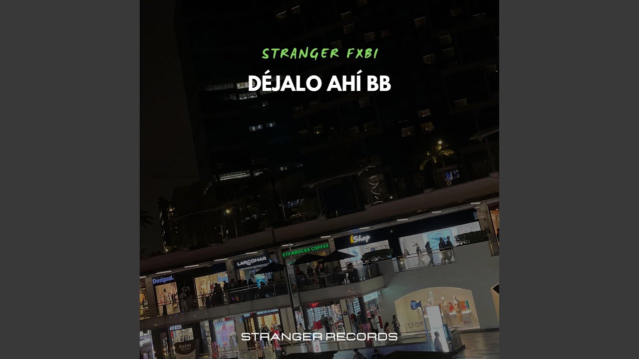 Déjalo ahî bb