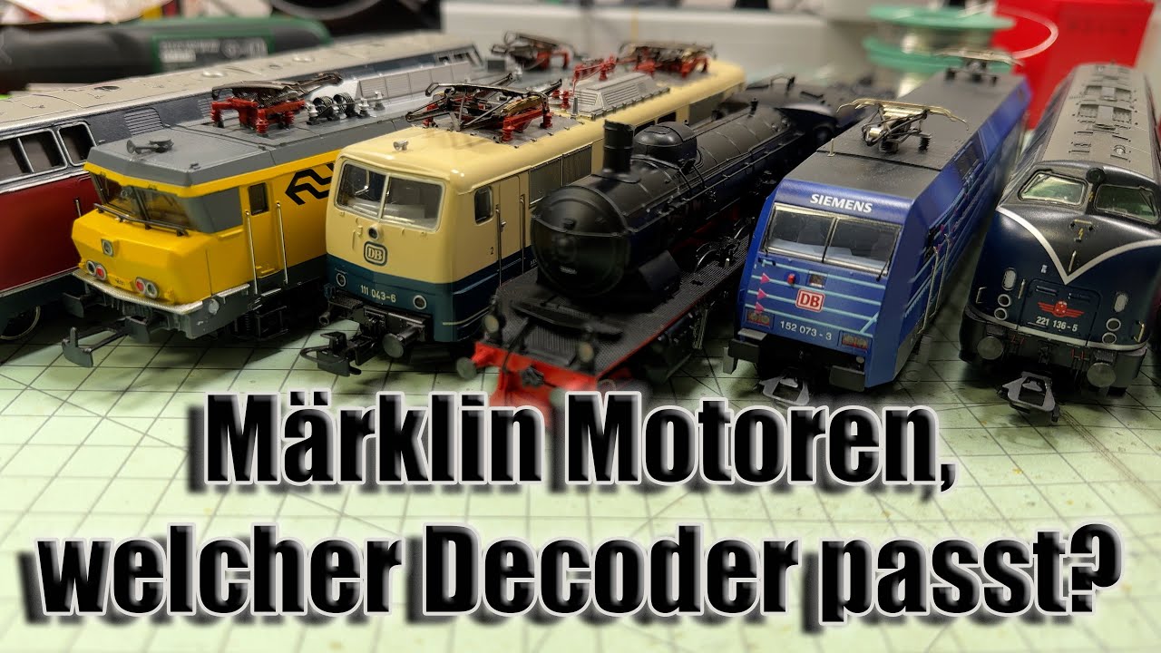 Welcher Decoder passt zu welchen Märklin-Motor?