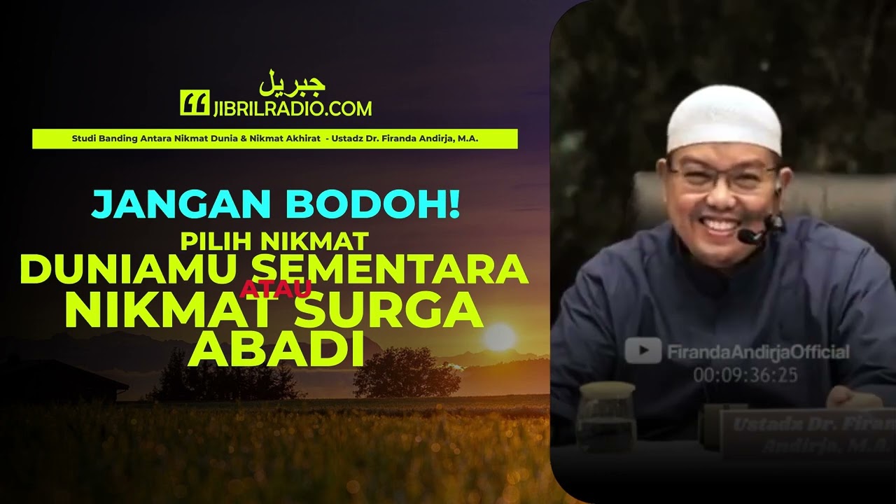 Pilih Nikmat Duniamu yang SEMENTARA atau Nikmat SURGA ABADI