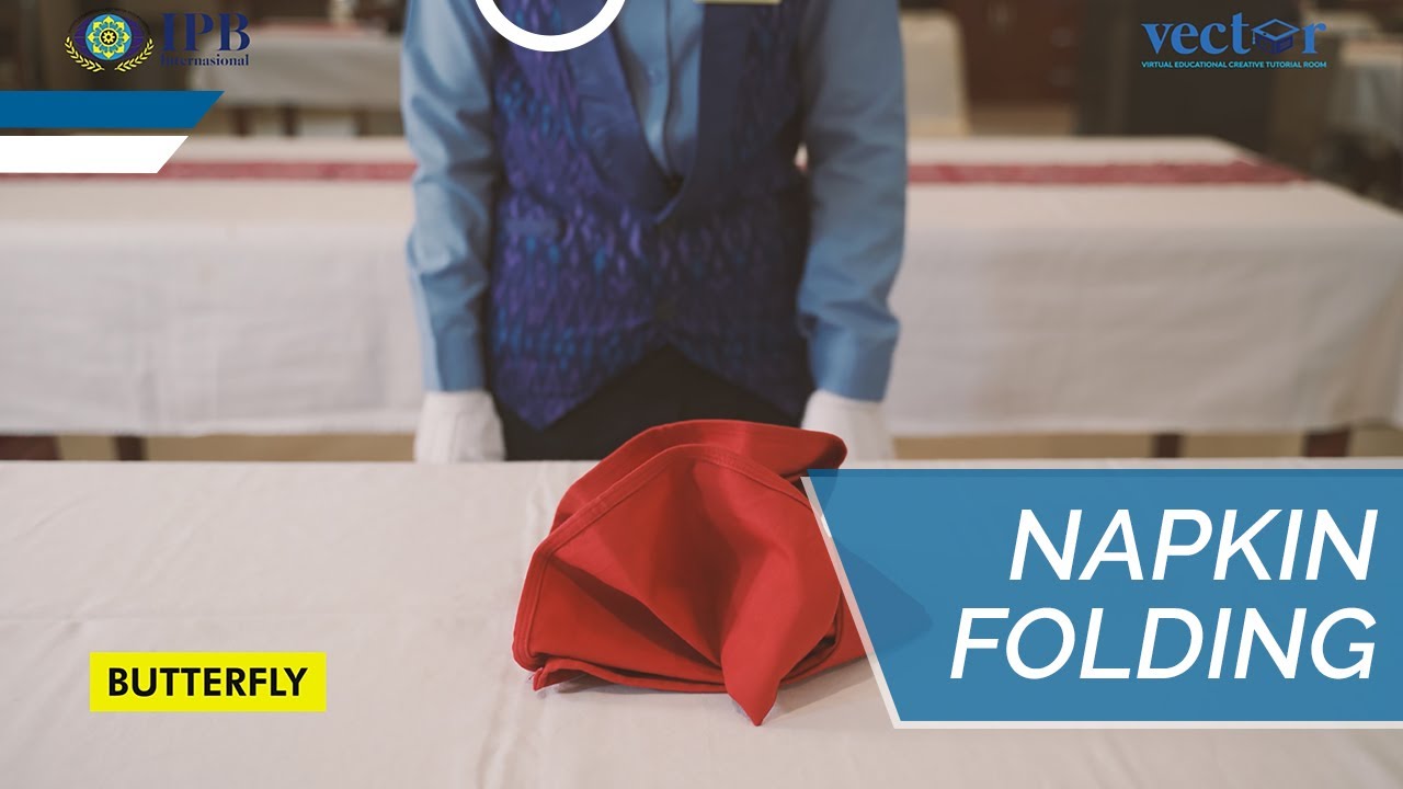 F&B Service Knowledge - Napkin Folding (Tata Cara Melipat Napkin)