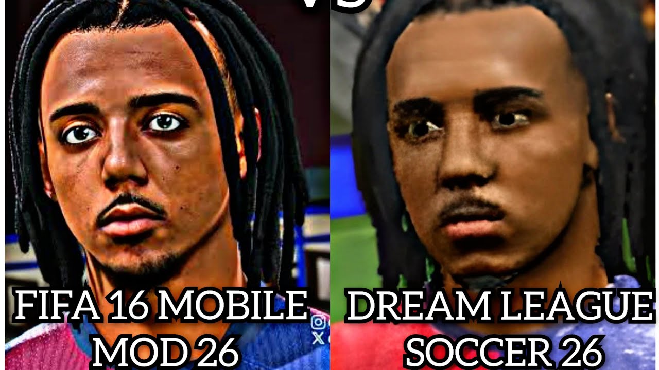 FIFA 16 MOBILE MOD 26 VS DREAM LEAGUE SOCCER 26 || COMPARISON || FACES, GRAPHICS & GAMEPLAY