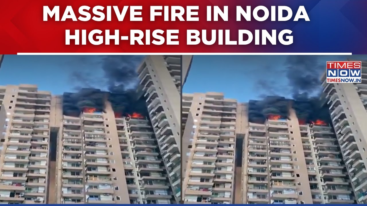 Massive Fire In Noida High-Rise: AC Explosion Triggers Blaze, No Casualties Reported | Watch