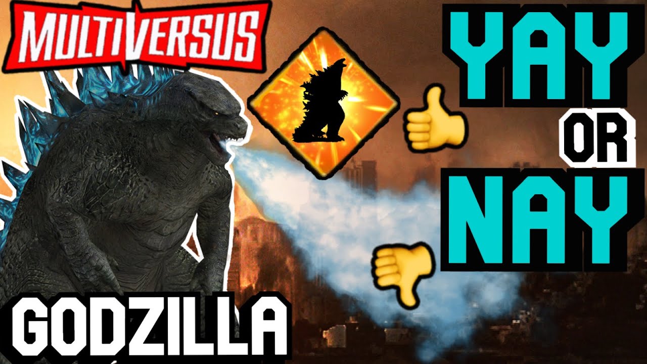 MULTIVERSUS | GODZILLA Yay or Nay