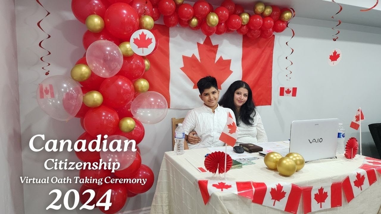 Canadian Citizenship Virtual Oath Taking Ceremony 2024 | A Complete Guide  | September 10,2024
