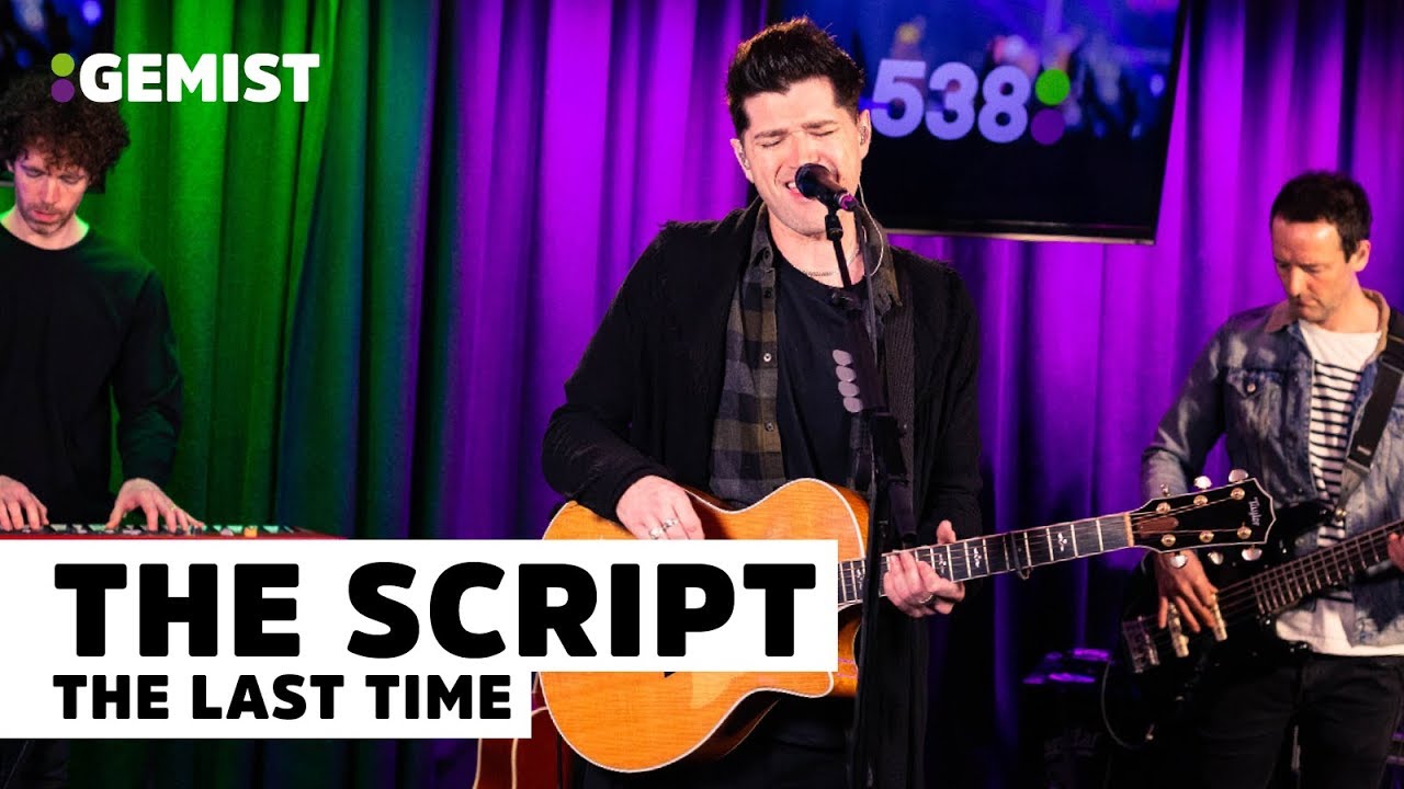 The Script - The Last Time | Live bij 538