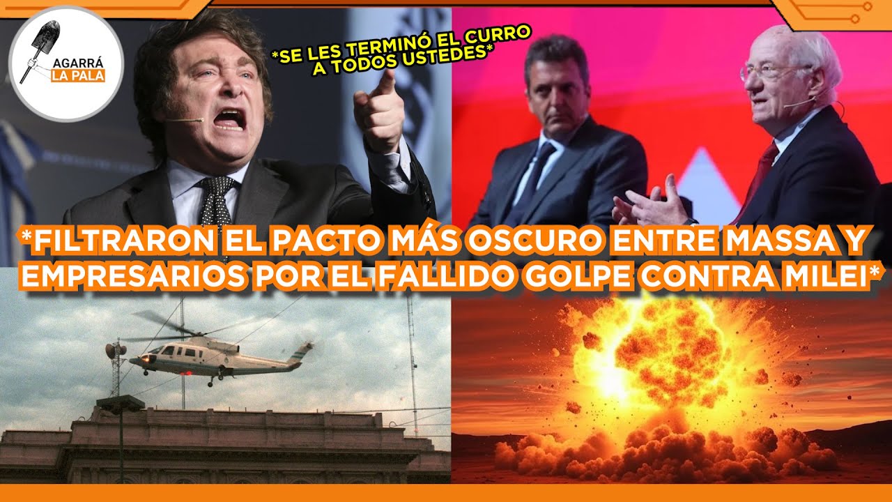 FILTRARON EL PACTO OSCURO ENTRE MASSA Y EMPRESARIOS CON FALLIDO INTENTO DE GOLPE A MILEI: 