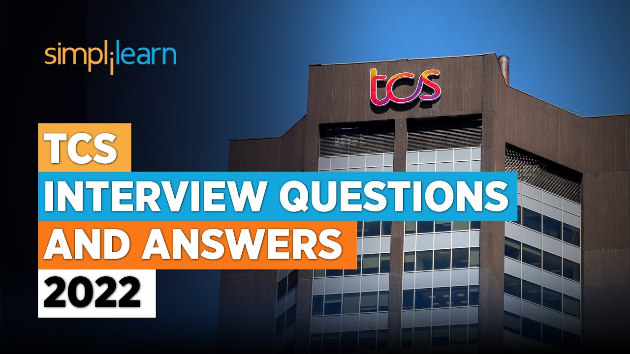 TCS Interview Questions and Answers 2022 | How to Crack TCS Interview for Freshers? | Simplilearn