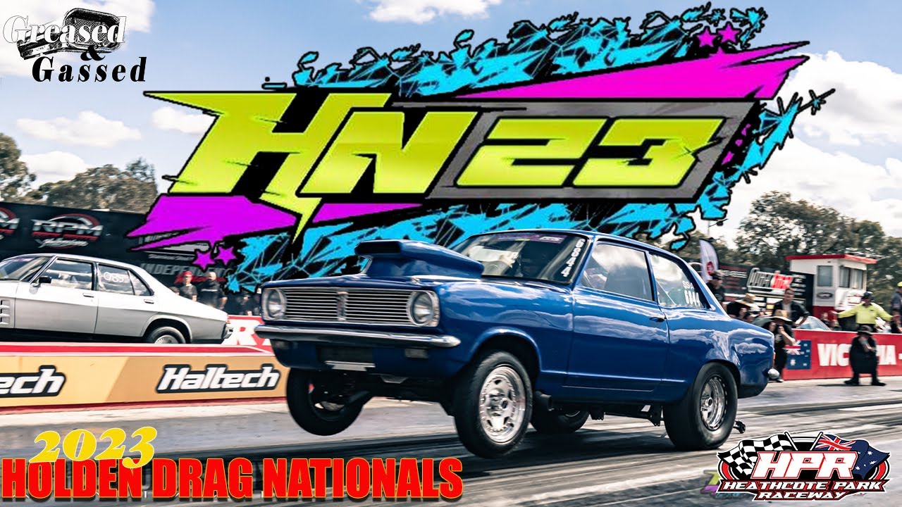 Holden Drag Nationals 2023 full race elimination rounds and finals