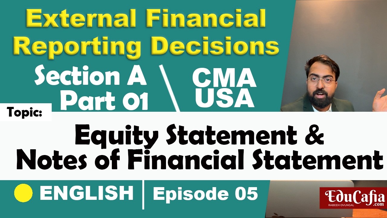 Equity Statement | External Financial Reporting Decisions | Section A | CMA USA Part 1 | Episode 05