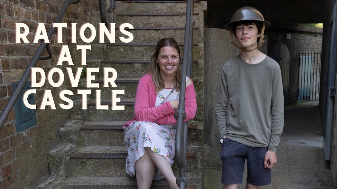 Dover Castle and Rations day 3