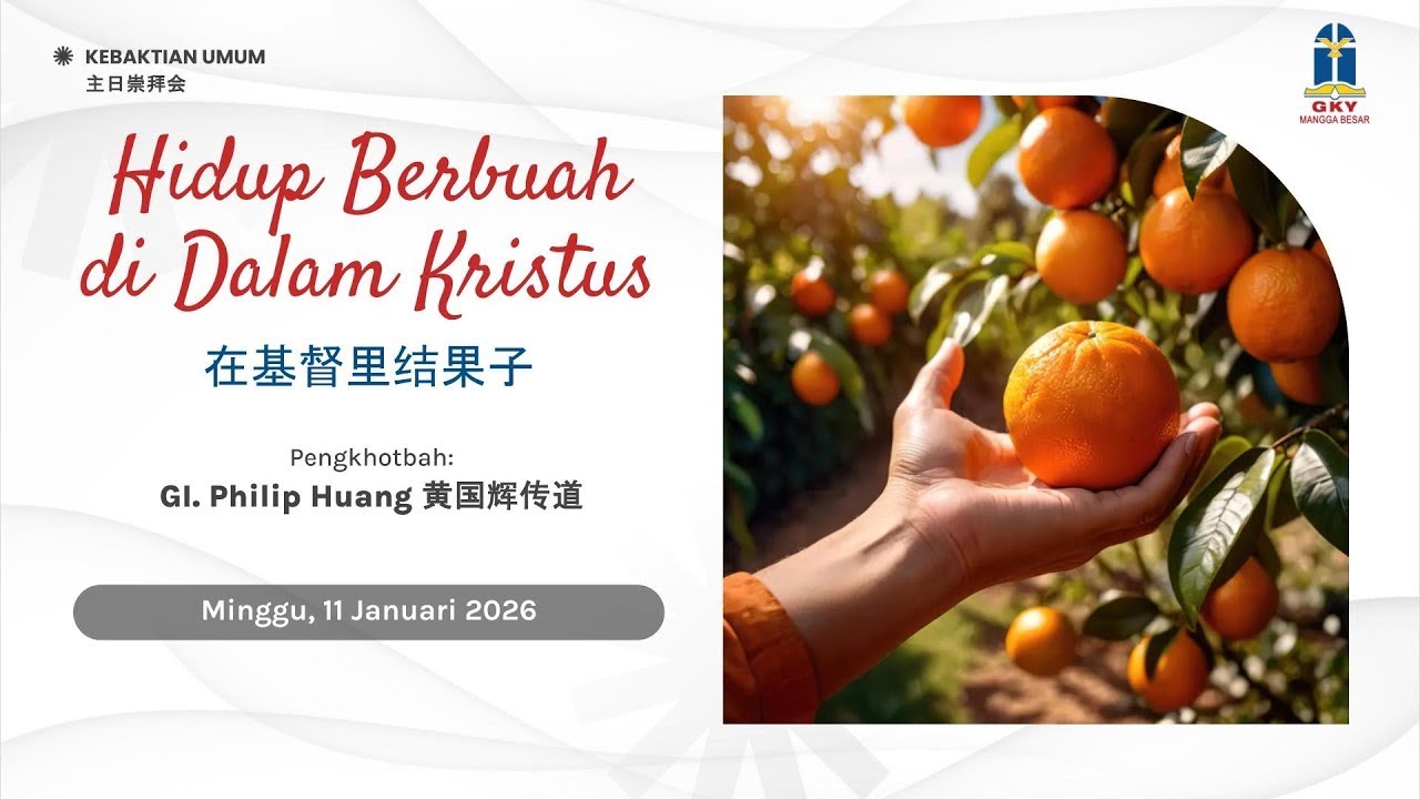 Khotbah Kebaktian Umum - 11 Januari 2026