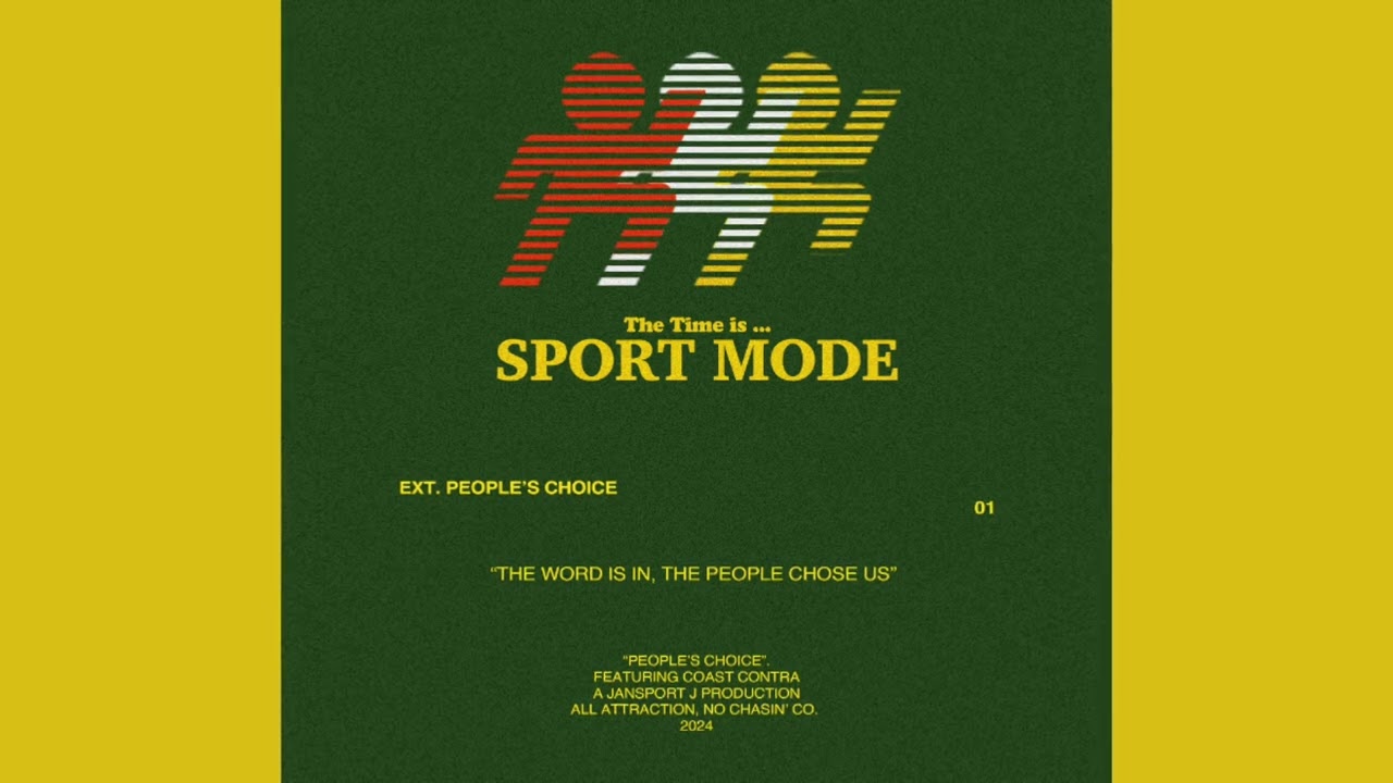 SPORT MODE: Jansport J - People's Choice (feat. Coast Contra)