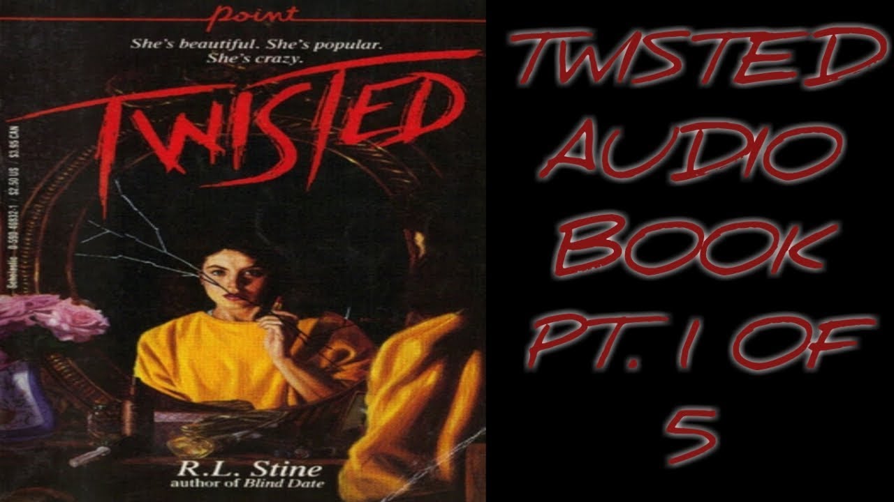 R.L. Stine Audiobooks - Twisted Pt.1 of 5
