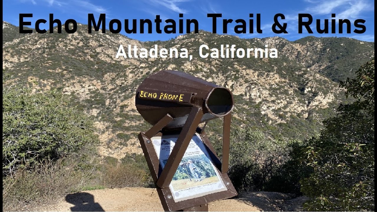 Echo Mountain Trail & Exploring the Resort Ruins San Gabriel Mountains Altadena, California