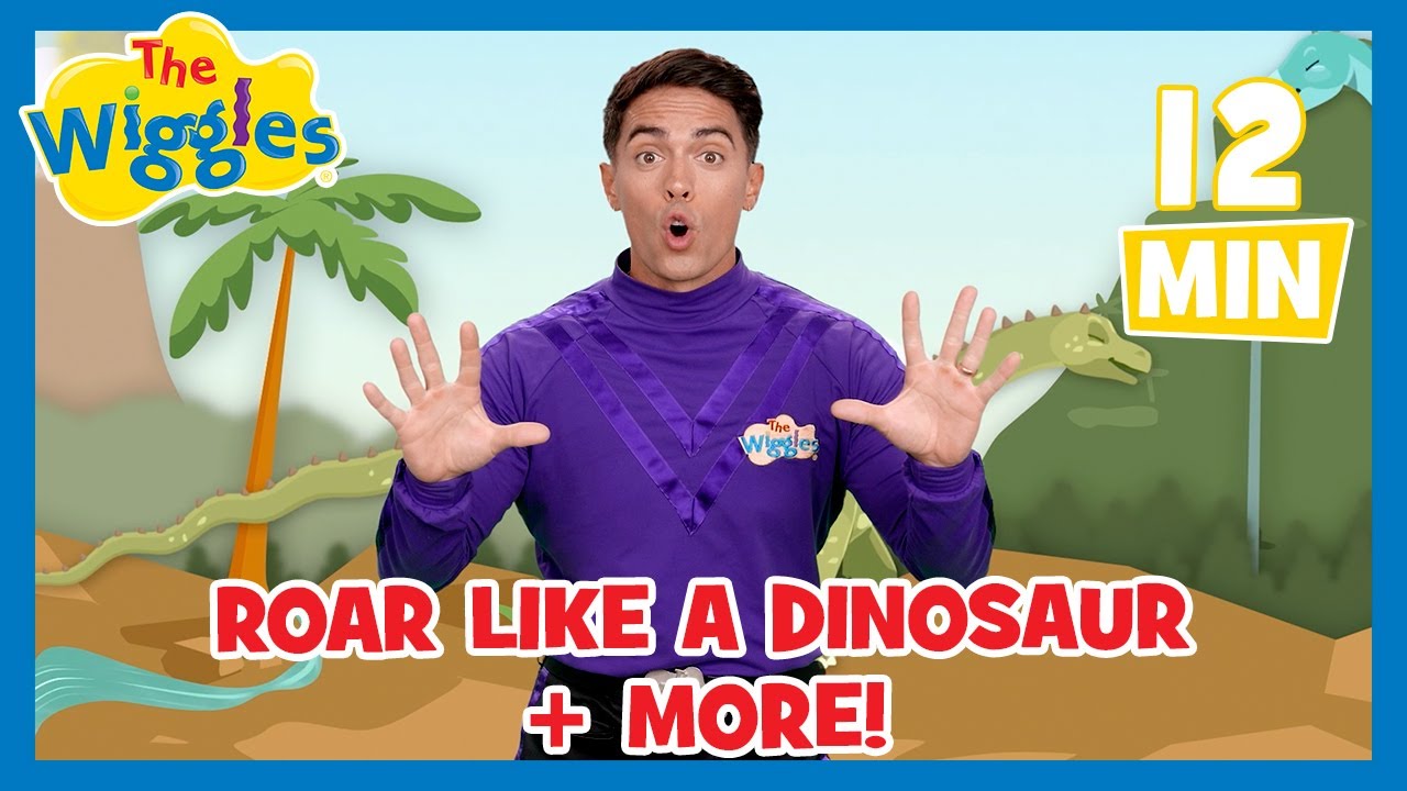 Roar Like a Dinosaur 🦖 Three Little Kittens 🐱 & More Fun Kids Songs 🎶 The Wiggles Compilation