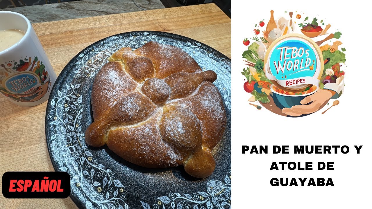 Pan de Muerto Fácil con Atole de Guayaba | Receta Tradicional Mexicana