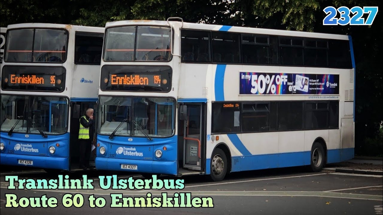 Translink Ulsterbus | Route 60 (Fivemiletown to Enniskillen) | Full Route Visual | 2327 (IEZ 4327)