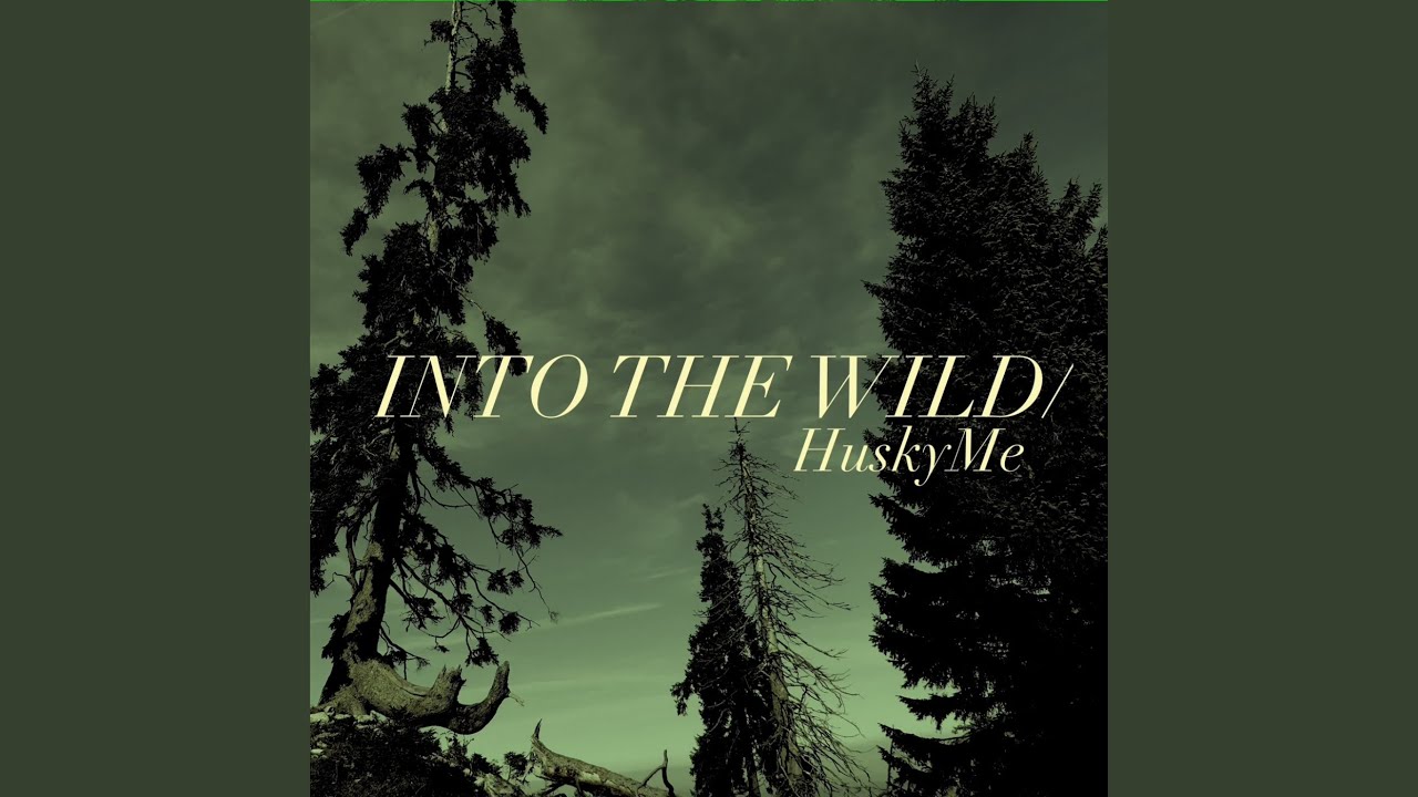 Into The Wild
