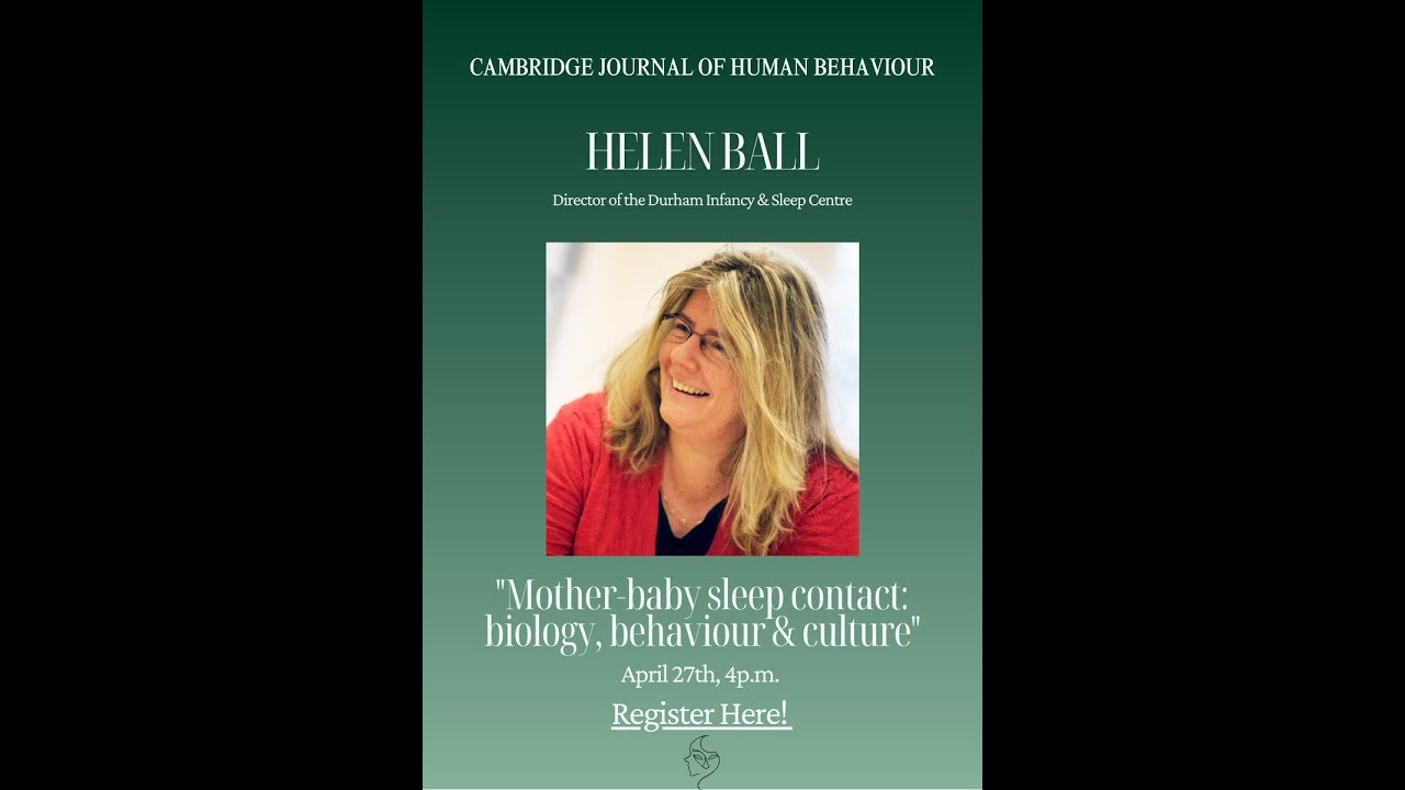 Helen Ball - Mother-baby Sleep Contact: Biology, Behaviour, & Culture