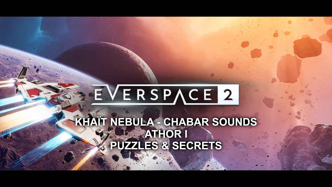 Everspace 2 - Khait Nebula - Chabar Sounds - Athor I