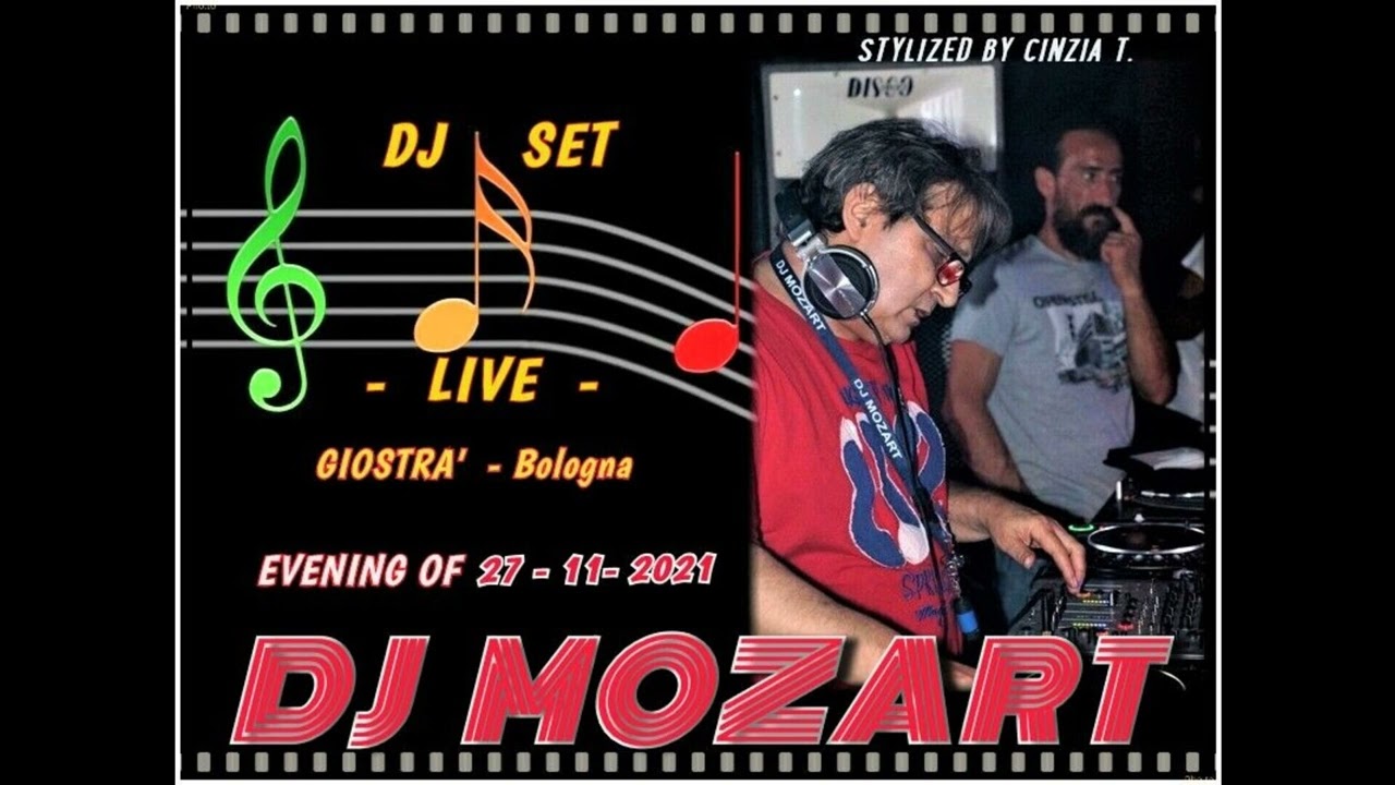 DJ MOZART@DJ SET - LIVE - del 27-11-2021 al GIOSTRA' di Bologna (Video by Cinzia T.)